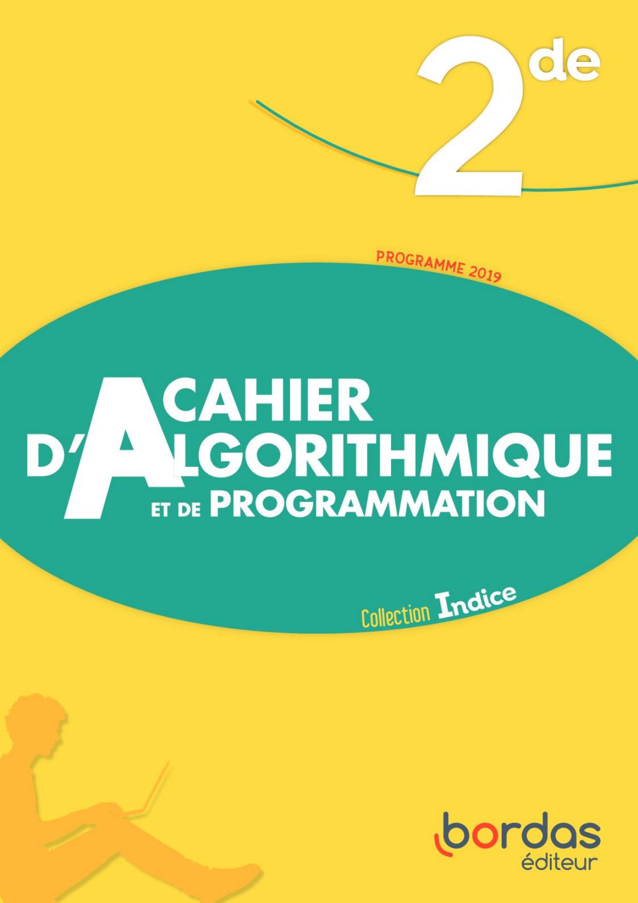 Bordas Cahier d'Algorithmique et de programmation 2nde 2019