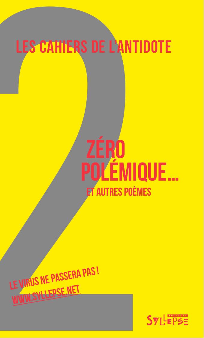 Zéro polémique... et autres poèmes