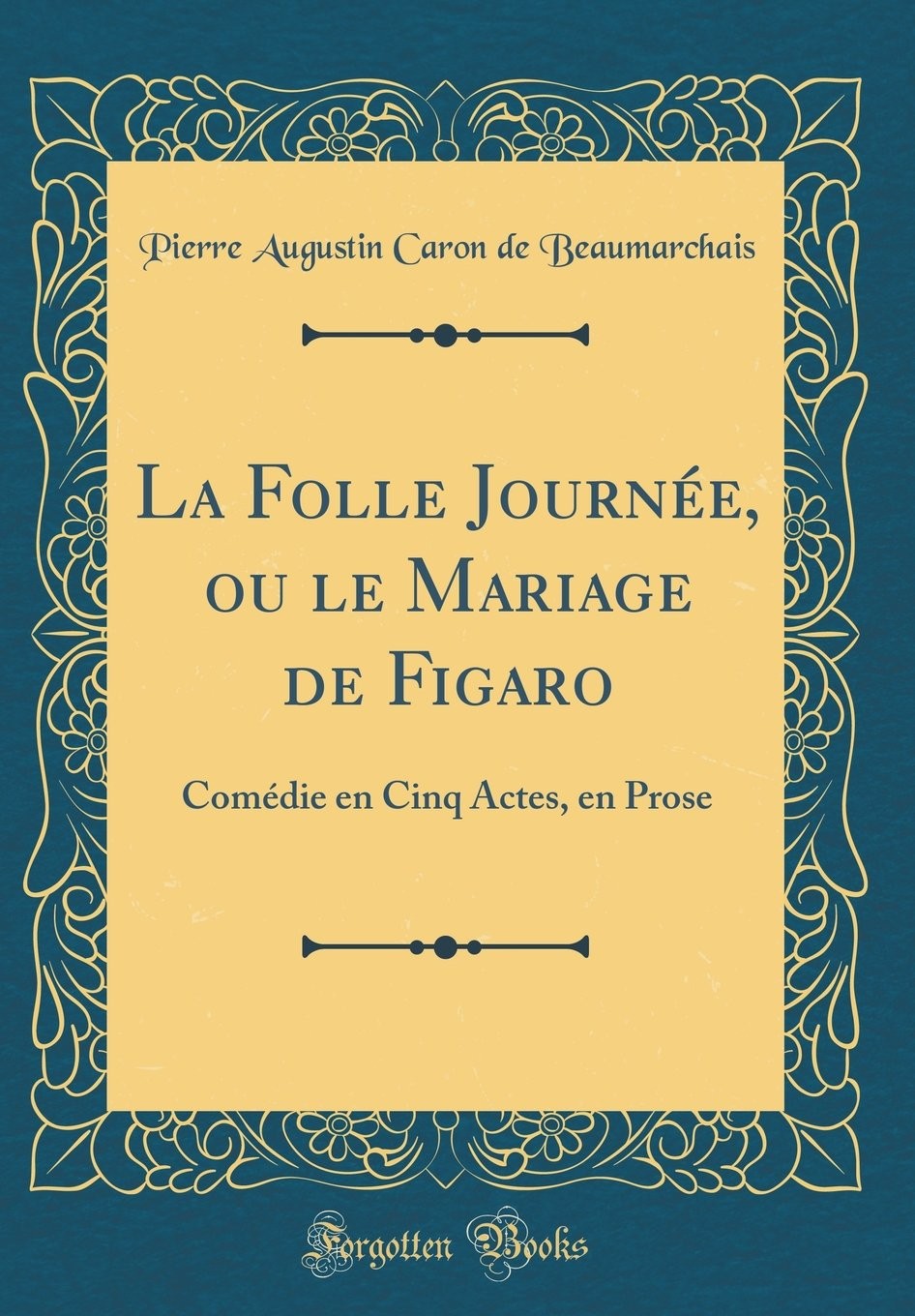 La Folle Journée ou le Mariage de Figaro