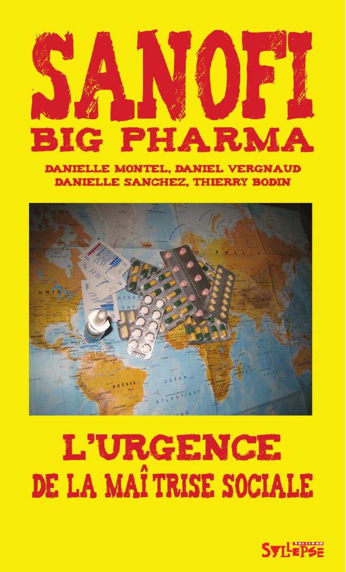 Sanofi : big pharma : L'urgence de la maîtrise sociale