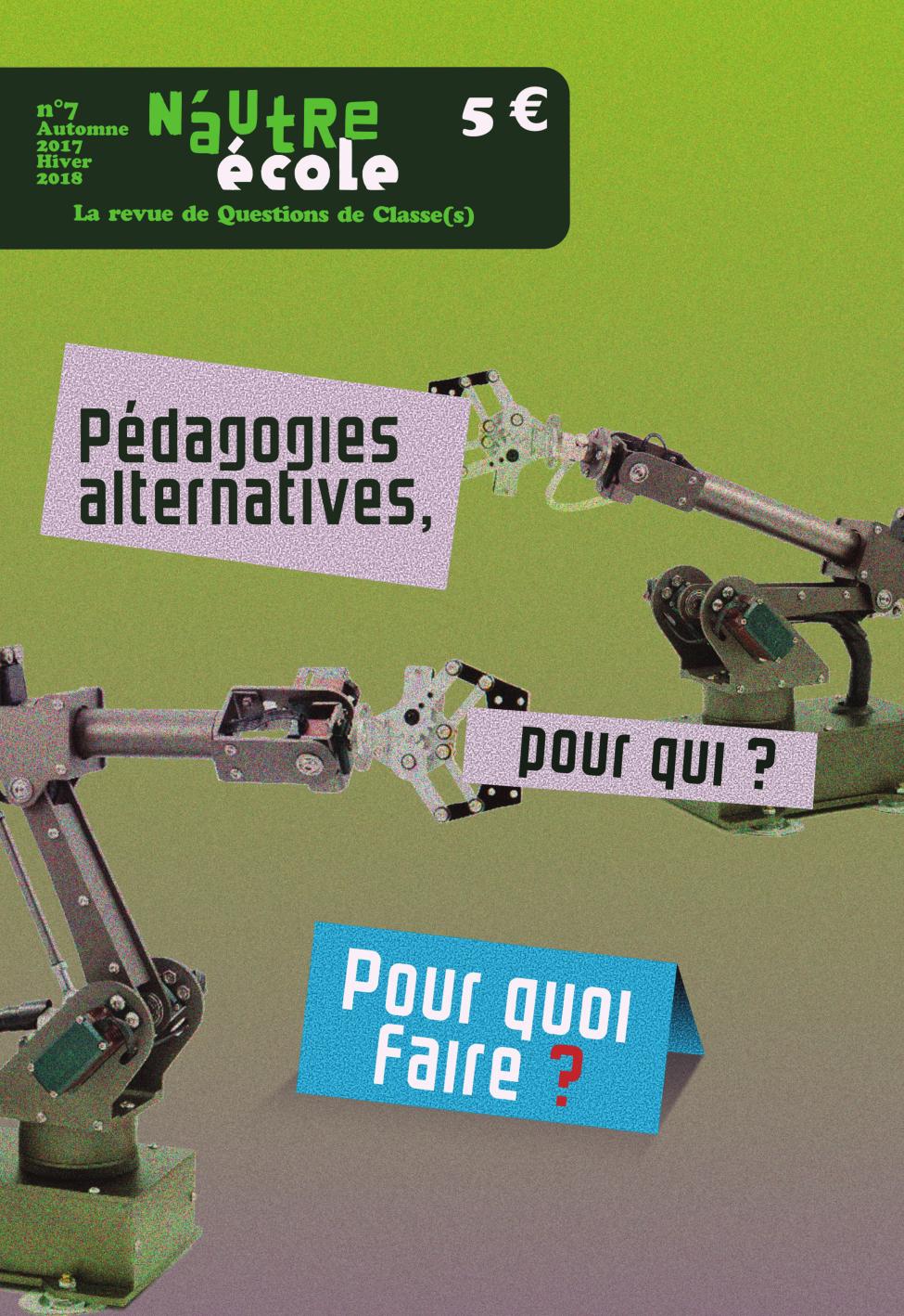 Pédagogies alternatives, pour quoi ? pour quoi faire ?