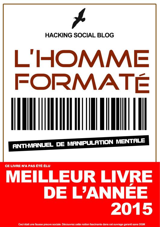 L’homme formaté - Anti-manuel de manipulation mentale