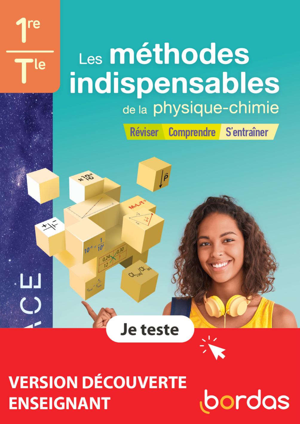 Bordas Les méthodes indispensables de la physique-chimie 1re Term